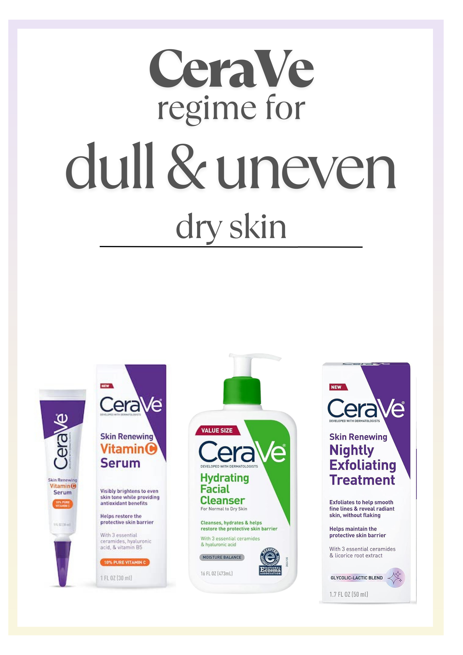 CeraVe Skin Lightening Regime for Dry and Sensitive skin | Dermatocare